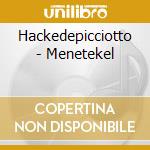 Hackedepicciotto - Menetekel cd