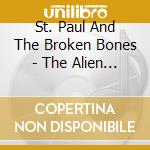 St. Paul And The Broken Bones - The Alien Coast cd