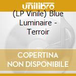 (LP Vinile) Blue Luminaire - Terroir vinile
