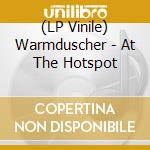 (LP Vinile) Warmduscher - At The Hotspot vinile
