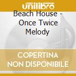 Beach House - Once Twice Melody cd musicale