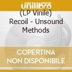 (LP Vinile) Recoil - Unsound Methods lp vinile