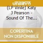 (LP Vinile) Katy J Pearson - Sound Of The Morning lp vinile