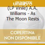 (LP Vinile) A.A. Williams - As The Moon Rests lp vinile
