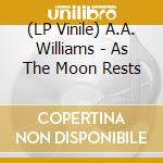 (LP Vinile) A.A. Williams - As The Moon Rests vinile