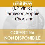 (LP Vinile) Jamieson,Sophie - Choosing vinile