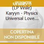 (LP Vinile) Karyyn - Physics Universal Love Language (White Vinyl) vinile