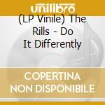 (LP Vinile) The Rills - Do It Differently vinile