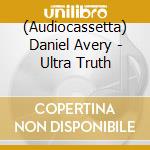 (Audiocassetta) Daniel Avery - Ultra Truth cd