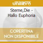 Sterne,Die - Hallo Euphoria cd
