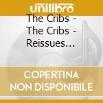 The Cribs - The Cribs - Reissues Boxset cd