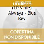 (LP Vinile) Alvvays - Blue Rev vinile