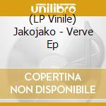 (LP Vinile) Jakojako - Verve Ep vinile