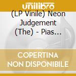 (LP Vinile) Neon Judgement (The) - Pias 40 Anniversary vinile