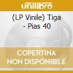 (LP Vinile) Tiga - Pias 40 vinile