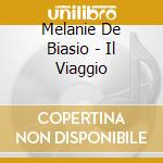 Melanie De Biasio - Il Viaggio cd