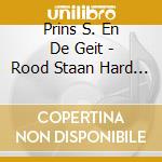 Prins S. En De Geit - Rood Staan Hard Gaan cd