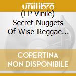 (LP Vinile) Secret Nuggets Of Wise Reggae / Various vinile