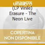 (LP Vinile) Erasure - The Neon Live vinile