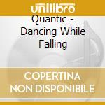 Quantic - Dancing While Falling cd