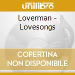 Loverman - Lovesongs cd