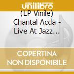 (LP Vinile) Chantal Acda - Live At Jazz Middelheim vinile