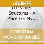 (LP Vinile) Structures - A Place For My Hate vinile