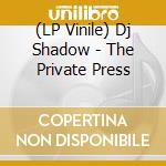 (LP Vinile) Dj Shadow - The Private Press vinile