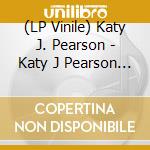 (LP Vinile) Katy J. Pearson - Katy J Pearson & Friends Pres vinile
