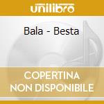 Bala - Besta cd