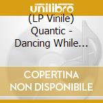 (LP Vinile) Quantic - Dancing While Falling vinile