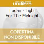 Ladan - Light For The Midnight cd