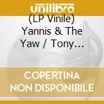 (LP Vinile) Yannis & The Yaw / Tony Allen - Lagos Paris London vinile