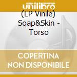 (LP Vinile) Soap&Skin - Torso vinile