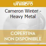 Cameron Winter - Heavy Metal cd