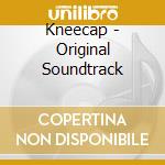 Kneecap - Original Soundtrack cd