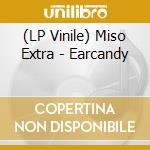 (LP Vinile) Miso Extra - Earcandy vinile