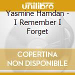 Yasmine Hamdan - I Remember I Forget cd
