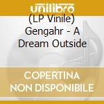 (LP Vinile) Gengahr - A Dream Outside vinile
