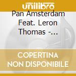 Pan Amsterdam Feat. Leron Thomas - Confines cd