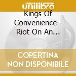 Kings Of Convenience - Riot On An Empty Street cd