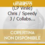 (LP Vinile) Chris / Speedy J / Collabs 3000 Liebing - Metalism vinile