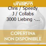 Chris / Speedy J / Collabs 3000 Liebing - Metalism cd