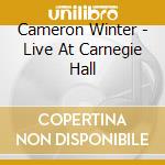 Cameron Winter - Live At Carnegie Hall cd