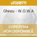 Ghinzu - W.O.W.A cd