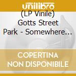 (LP Vinile) Gotts Street Park - Somewhere Between vinile