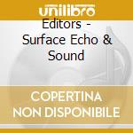 Editors - Surface Echo & Sound cd
