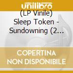 (LP Vinile) Sleep Token - Sundowning (2 Lp) vinile