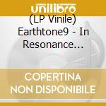 (LP Vinile) Earthtone9 - In Resonance Nexus-Coloured vinile