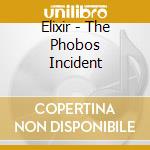 Elixir - The Phobos Incident cd